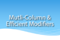 Multi-Column & Efficient Modifiers